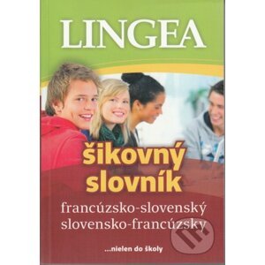 Francúzsko-slovenský slovensko-francúzsky šikovný slovník - Lingea