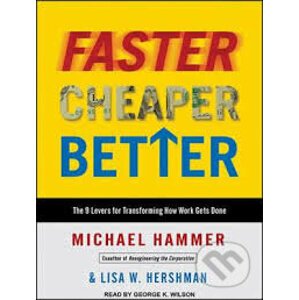 Faster Cheaper Better (MP3 DC) - Michael Hammer, Lisa W. Hershman