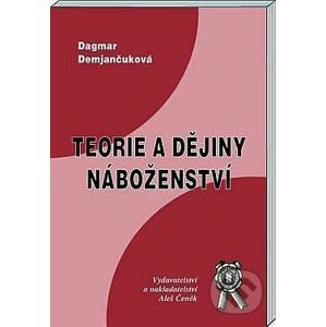 Teorie a dějiny náboženství - Dagmar Demjančuková