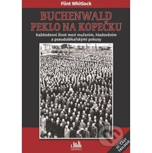 Buchenwald - Peklo na kopečku - Flint Whitlock