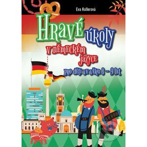 Hravé úkoly v německém jazyce pro děti ve věku 8-9 let - Eva Kollerová