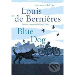 Blue Dog - Louis de Bernieres, Alan Baker (ilustrátor)