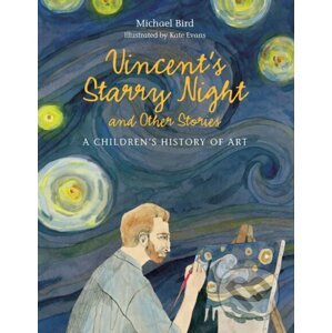 Vincents Starry Night and Other Stories - Michael Bird
