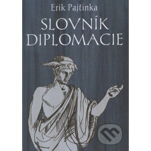 Slovník diplomacie - Erik Pajtinka