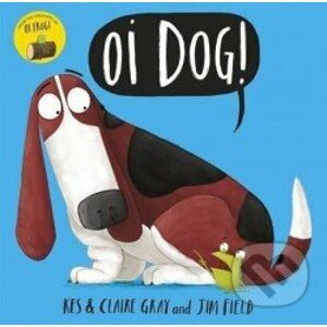 Oi Dog! - Hodder Children's Books