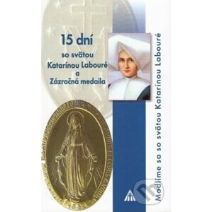 15 dní so svätou Katarínou Labouré a Zázračná medaila - Élisabeth Charpyová