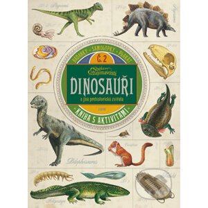 Dinosauři a jiná prehistorická zvířata - Nakladatelství Junior