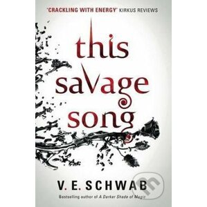This Savage Song - V.E. Schwab