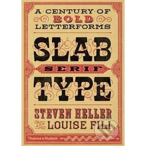 Slab Serif Type - Louise Fili, Steven Heller