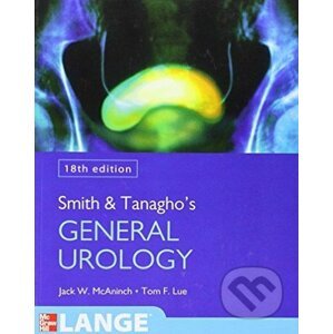Smith and Tanagho's General Urology - Jack W. McAninch, Tom F. Lue