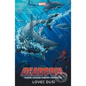 Deadpool 2: Lovec duší - Brian Posehn, Gerry Duggan, Mike Hawthorne