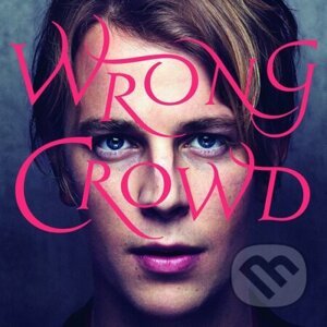 Tom Odell: Wrong Crowd - Tom Odell