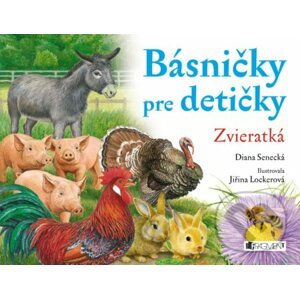 Básničky pre detičky: Zvieratká - Diana Senecká, Jiřina Lockerová (ilustrátor)