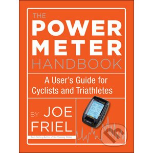 The Power Meter Handbook - Joe Friel