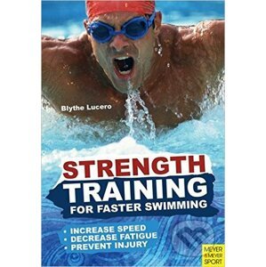 Strength Training for Faster Swimming - Blythe Lucero