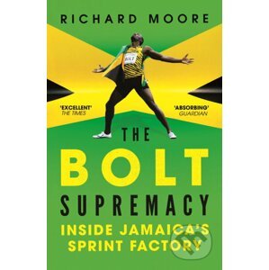The Bolt Supremacy - Richard Moore