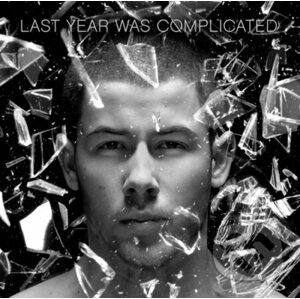 Nick Jonas: Last Year Was Complicated - Nick Jonas