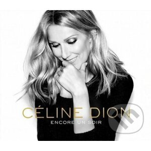 Céline Dion: Encore un soir - Céline Dion