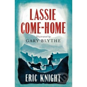 Lassie Come-Home - Eric Knight