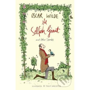The Selfish Giant and Other Stories - Oscar Wilde