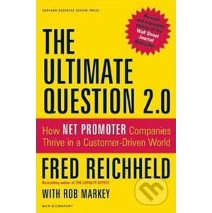 The Ultimate Question 2.0 - Fred Reichheld