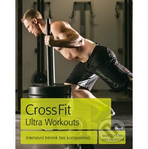 CrossFit Ultra Workouts - Marco Petrik, Niki Kaiserová
