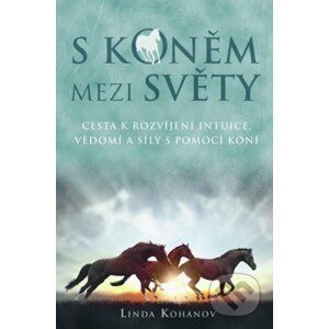 S koněm mezi světy - Linda Kohanov