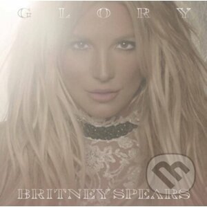 Britney Spears: Glory - Britney Spears