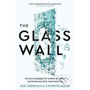 The Glass Wall - Sue Unerman