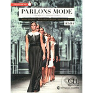 Parlons Mode - FRANCAIS PROFESSIONEL A2-B1 + CD AUDIO (French Edition) - Malika Belghazi, Dominique Frin