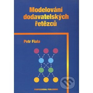 Modelování dodavatelských řetězcu - Petr Fiala