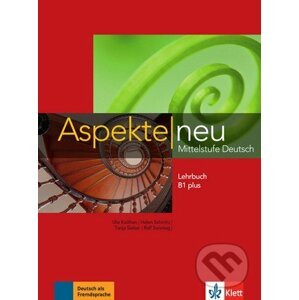Aspekte neu B1 plus - Lehrbuch - Ute Koithan, Helen Schmitz a kol.