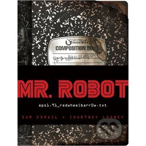 Mr. Robot - Sam Esmail, Courtney Looney