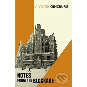 Notes From the Blockade - Lydia Ginzburg