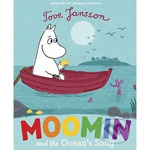 Moomin and the Ocean's Song - Tove Jansson