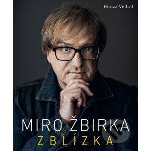 Miro Žbirka: Zblízka - Honza Vedral