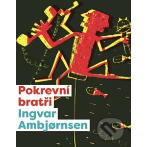 Elling: Pokrevní bratři - Ingvar Ambjornsen
