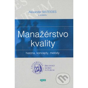 Manažérstvo kvality - Alexander Mateides a kolektív