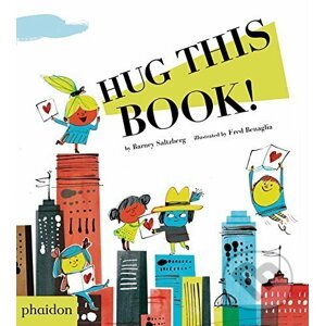 Hug This Book - Barney Saltzberg, Fred Benaglia