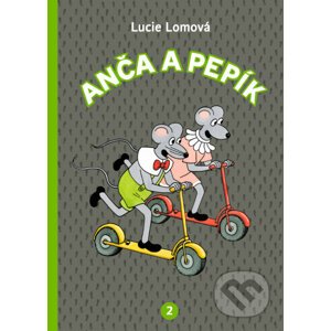 Anča a Pepík 2 - Lucie Lomová