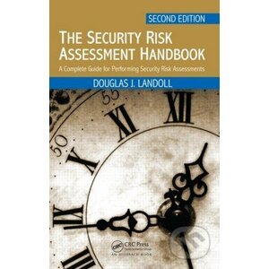 The Security Risk Assessment Handbook - Douglas J. Landoll