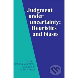 Judgment under Uncertainty - Daniel Kahneman