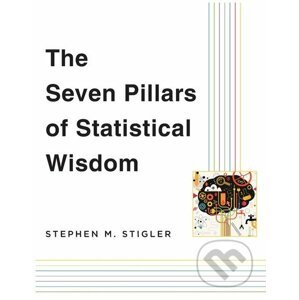 The Seven Pillars of Statistical Wisdom - Stephen M. Stigler