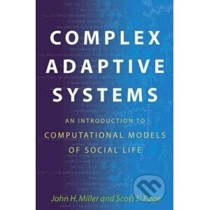 Complex Adaptive Systems - John H. Miller, Scott E. Page