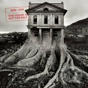 Bon Jovi: This House Is Not for Sale - Bon Jovi