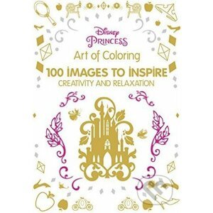Art of Coloring Disney Princess - Catherine Saunier-Talec, Anne Le Meur