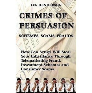 Crimes of Persuasion - Les Henderson