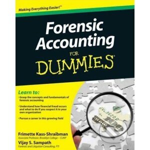 Forensic Accounting For Dummies - Frimette Kass-Shraibman, Vijay S. Sampath