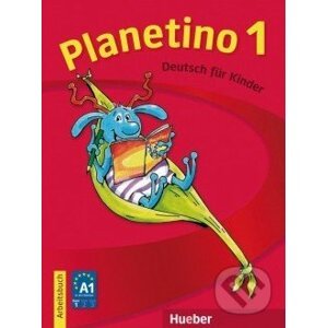 Planetino 1: Arbeitsbuch - Max Hueber Verlag