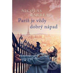 Paríž je vždy dobrý nápad - Nicolas Barreau